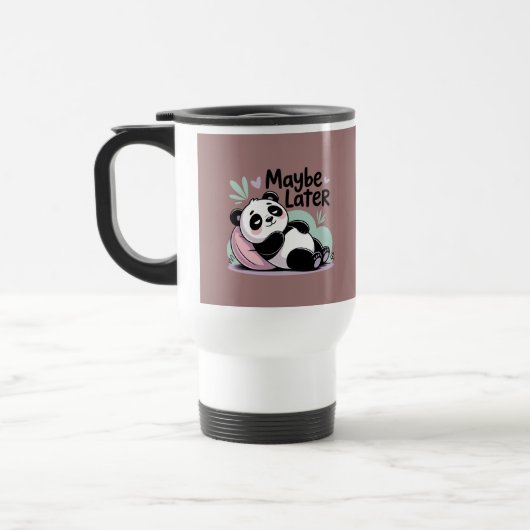 Cute Lazy Panda – “Maybe Later” Relaxing Panda Reisbeker (Links)