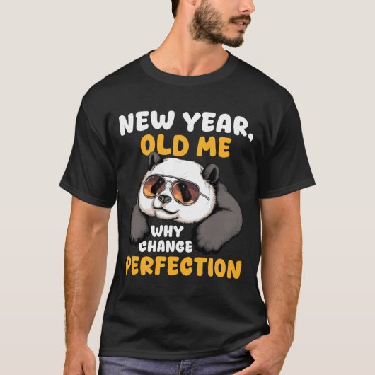Cute Lazy Panda New Year Old Me 2026 Funny Sarcast T-shirt (Voorkant)