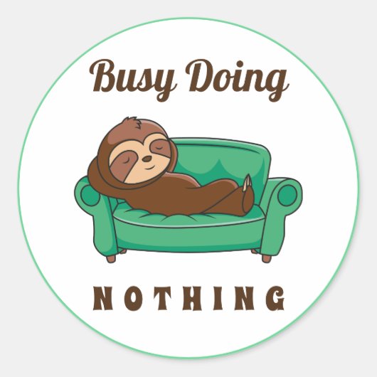 Cute Lazy Sloth Busy doet niets grappigs Ronde Sticker (Voorkant)