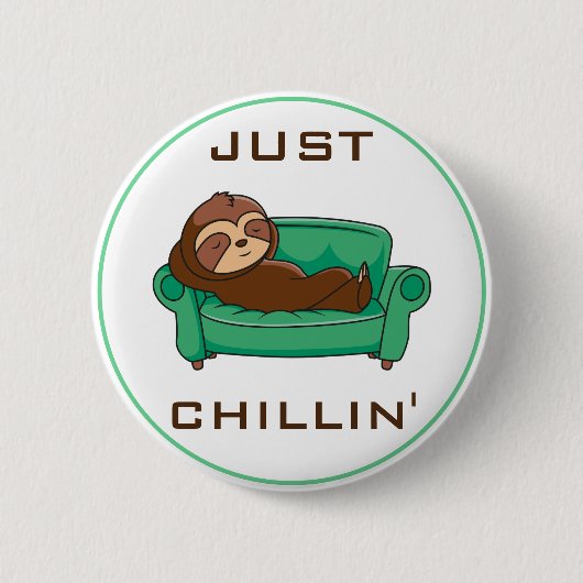 Cute Lazy Sloth Funny Just Chillin Ronde Button 5,7 Cm (Voorkant)