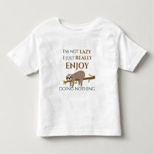 Cute Lazy Sloth Hanging on Tree Funny Text Kinder Shirts