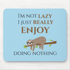 Cute Lazy Sloth Hanging on Tree Funny Text Muismat