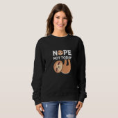 Cute Lazy Sloth Nope niet tot dag Trui (Voorkant volledig)