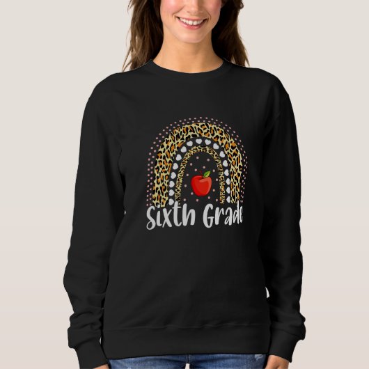 Cute Leopard Rainbow Six Grade Teacher Back to S Trui (Voorkant)