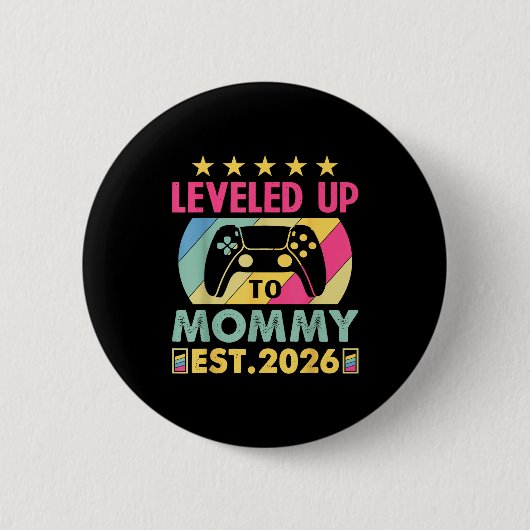 Cute Leveled Up To Mommy 2026 Awesome Promoted To Ronde Button 5,7 Cm (Voorkant)