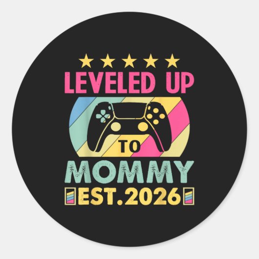 Cute Leveled Up To Mommy 2026 Awesome Promoted To Ronde Sticker (Voorkant)