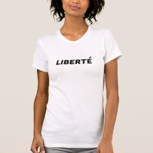 Cute Liberte French Girl Power Feminist Shirt