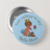Cute Little Prince Roep Hallo mama Ronde Button 7,6 Cm (Voorkant /achterkant)