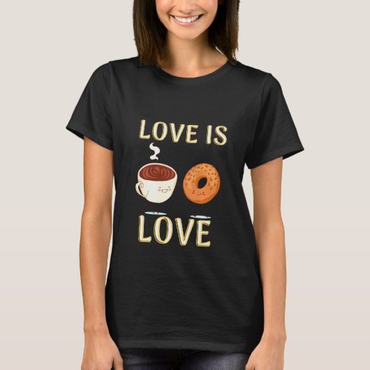 Cute Love is Love Coffee and Donudie Foodie Pul T-shirt (Voorkant)