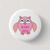 Cute Love Message Owl Button (Voorkant)