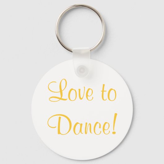Cute Love to Dance Quote Sleutelhanger (Voorkant)