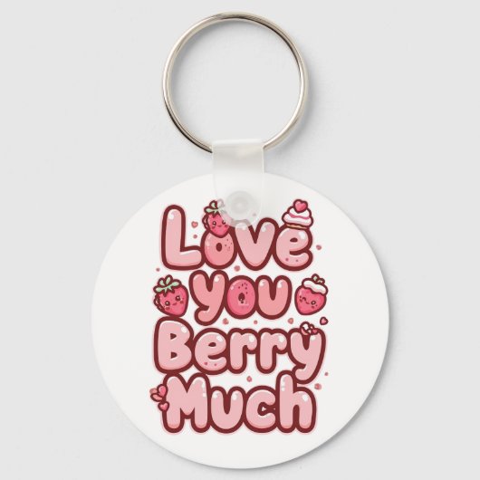 Cute "Love You Berry Much" Strawberry Pun Sleutelhanger (Voorkant)