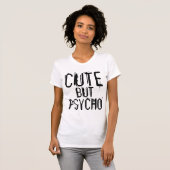 CUTE MAAR PSYCHO, grappige dames T-Shirts (Voorkant volledig)