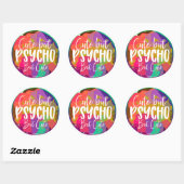CUTE MAAR PSYCHO, MAAR JUISTE, grappige sarcastisc Ronde Sticker (Vel)