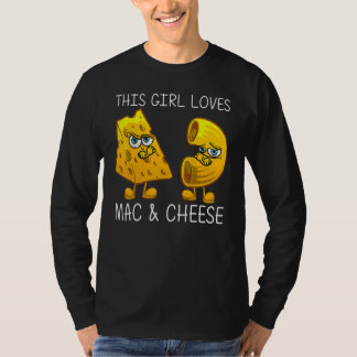 Cute Mac & Cheese For Girls Mom Macaroni Cheese T-shirt