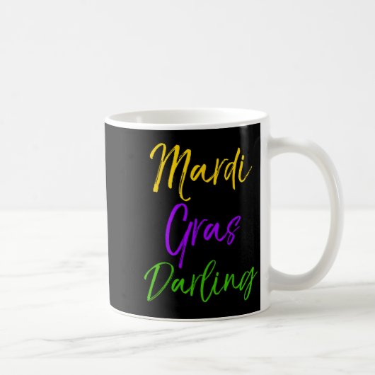 Cute Mardi Gras Quote For Girls Gift Mardi Gras Da Koffiemok (Rechts)
