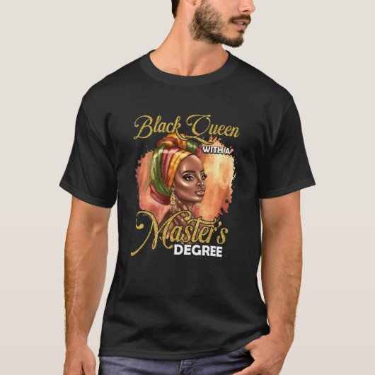 Cute Masters Degree onderwezen Melanin Black Queen T-shirt (Voorkant)