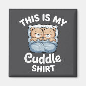 Cute Matching Bear This Is My Cuddle  Magneet (Voorkant)