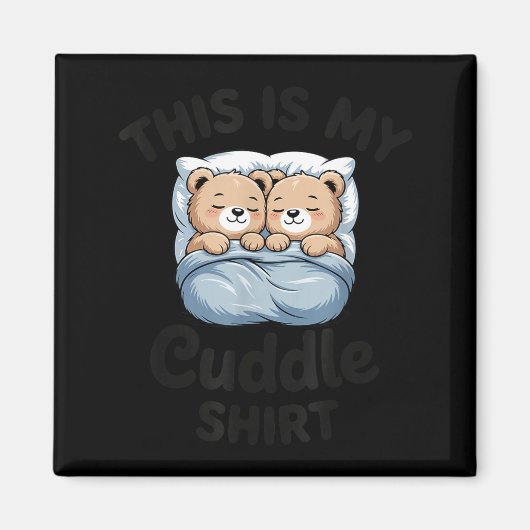 Cute Matching Bear This Is My Cuddle  Magneet (Voorkant)