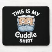 Cute Matching Bear This Is My Cuddle  Muismat (Voorkant)