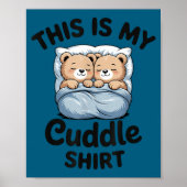 Cute Matching Bear This Is My Cuddle  Poster (Voorkant)