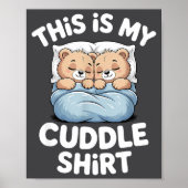 Cute Matching Bear This Is My Cuddle  Poster (Voorkant)