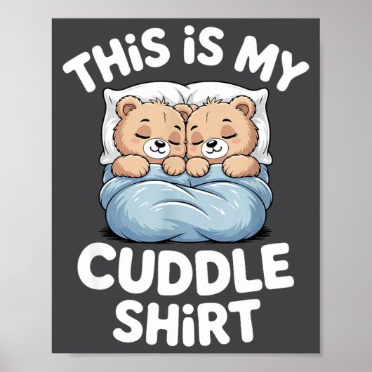 Cute Matching Bear This Is My Cuddle  Poster (Voorkant)
