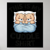 Cute Matching Bear This Is My Cuddle  Poster (Voorkant)
