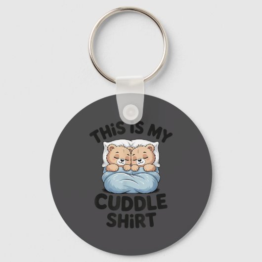 Cute Matching Bear This Is My Cuddle  Sleutelhanger (Voorkant)