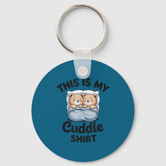 Cute Matching Bear This Is My Cuddle  Sleutelhanger (Voorkant)