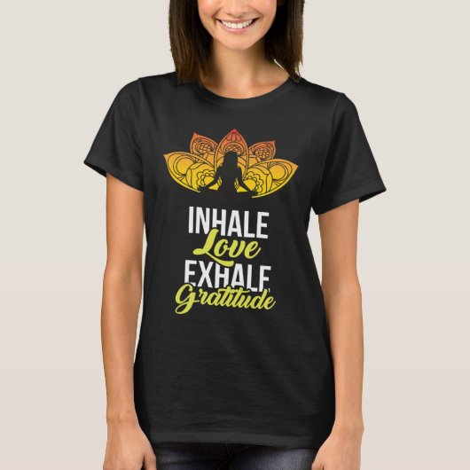 Cute Meditation Tees  Inhale Love Exhale Gratitude (Voorkant)