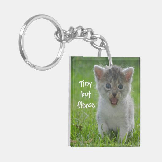 Cute Meow Kitten Tiny, maar Fierce Sleutelhanger (Voorkant Links)
