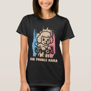 Cute Mini Poodle Mama T-Shirt – Perfecte Cadeau vo