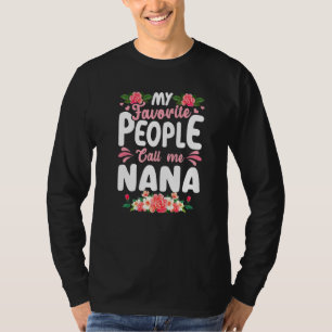 Cute Moederdag, mijn favoriete mensen noemen me Na T-shirt