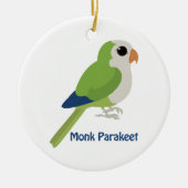 Cute Monk Parakeet Keramisch Ornament (Voorkant)