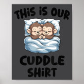 Cute Monkey Couple This Is Our Cuddle  Poster (Voorkant)