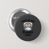 Cute Monkey Sleep Couple This Is My Cuddle  Ronde Button 5,7 Cm (Voorkant /achterkant)