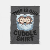 Cute Monkeys Snuggle This Is Our Cuddle  Fleece Deken (Voorkant)