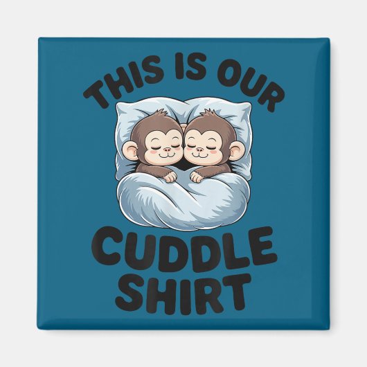 Cute Monkeys Snuggle This Is Our Cuddle  Magneet (Voorkant)