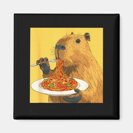 Cute More Spaghetti Less Upsetti Capybara Magneet (Voorkant)