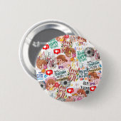 Cute Motivational – Positive Quote Kawaii  Ronde Button 5,7 Cm (Voorkant /achterkant)