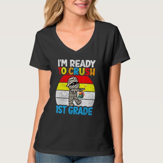 Cute Mummy Ready To Crush 1st Grade First Day Back T-shirt (Voorkant)