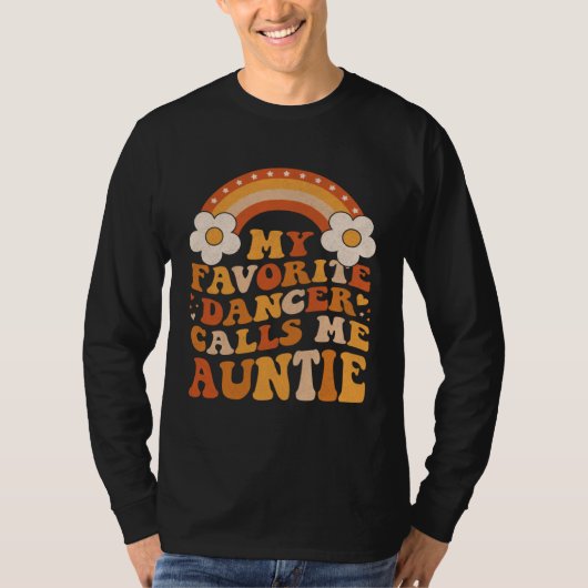 Cute My Favorite Dancer Calls Me Auntie Groovy T-shirt (Voorkant)