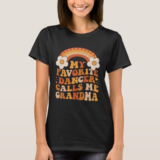 Cute My Favorite Dancer Calls Me GrandMa Groovy T-shirt (Voorkant)