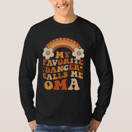 Cute My Favorite Dancer Calls Me Oma Groovy T-shirt (Voorkant)