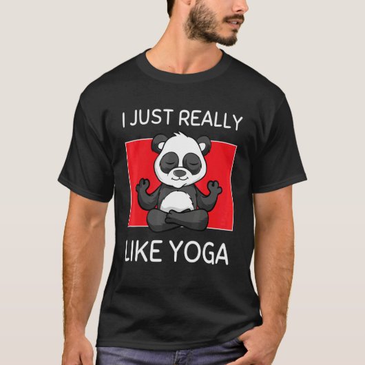 Cute Namaste Panda I Just Really Like Yoga Pilates T-shirt (Voorkant)