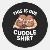 Cute Nesting Beavers This Is Our Cuddle  Ronde Sticker (Voorkant)