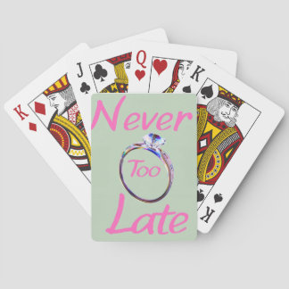 Cute Never Too Late Pokerkaarten