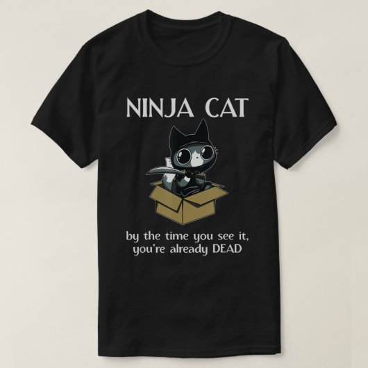 Cute Ninja Cat Lover Cat Quote.png T-shirt (Design voorkant)