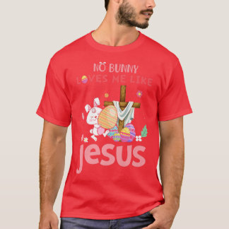 Cute No Bunny houdt van me zoals Jezus Christelijk T-shirt